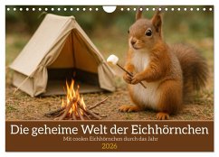 Die geheime Welt der Eichhörnchen (Wandkalender 2026 DIN A4 quer), CALVENDO Monatskalender