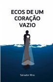 Ecos de Um Coração Vazio