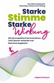 Starke Stimme, Starke Wirkung