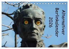 Alternativer Berlinkalender (Tischkalender 2026 DIN A5 quer), CALVENDO Monatskalender Alternativer Berlinkalender (Tischkalender 2026 DIN A5 quer), CALVENDO Monatskalender