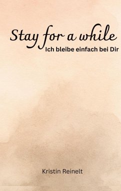 Stay for a while - Reinelt, Kristin