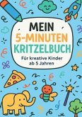 Mein 5-Minuten-Kritzelbuch Mein 5-Minuten-Kritzelbuch