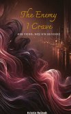 The Enemy I Crave The Enemy I Crave