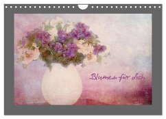 Blumen für dich (Wandkalender 2026 DIN A4 quer), CALVENDO Monatskalender Blumen für dich (Wandkalender 2026 DIN A4 quer), CALVENDO Monatskalender