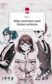 Miko zwischen zwei Zeiten verloren. Life is a Story - story.one Miko zwischen zwei Zeiten verloren. Life is a Story - story.one