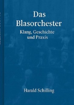 Cover Das Blasorchester, Klang, Geschichte und Praxis