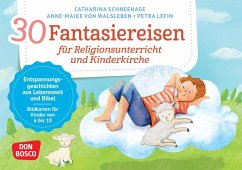 Cover 30 Fantasiereisen für Religionsunterricht und Kinderkirche