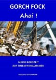 GORCH FOCK Ahoi GORCH FOCK Ahoi