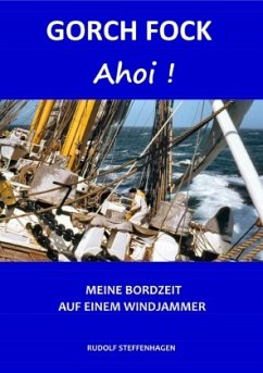 GORCH FOCK Ahoi - Steffenhagen, Rudolf GORCH FOCK Ahoi - Steffenhagen, Rudolf