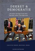 Dekret & Demokratie - 100 Tage Trump 2025