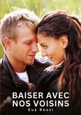Baiser avec nos voisins