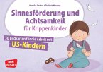 Sinnesförderung und Achtsamkeit für Krippenkinder