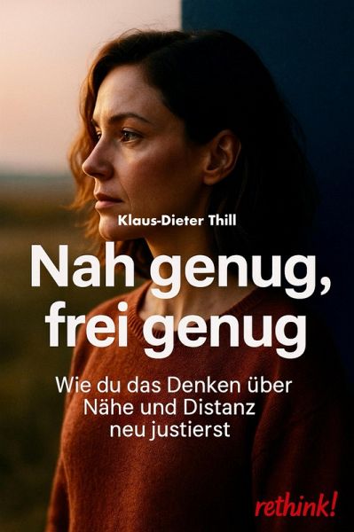 Nah genug, frei genug (eBook, ePUB)