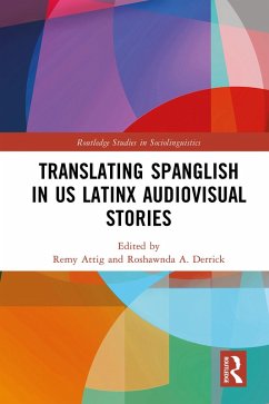 Cover Translating Spanglish in US Latinx Audiovisual Stories (eBook, ePUB)