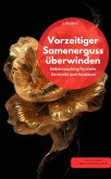 VORZEITIGER SAMENERGUSS ÜBERWINDEN (eBook, ePUB) VORZEITIGER SAMENERGUSS ÜBERWINDEN (eBook, ePUB)