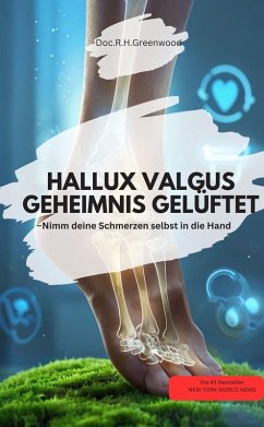 Cover HALLUX VALGUS GEHEIMNIS GELÜFTET - Nimm deine Schmerzen selbst in die Hand (eBook, ePUB)