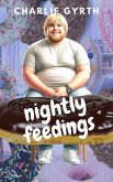 Nightly Feedings: A Gay Gainer Erotic Romance (eBook, ePUB) Nightly Feedings: A Gay Gainer Erotic Romance (eBook, ePUB)