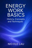 Energy Work Basics (eBook, ePUB)