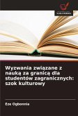 Wyzwania zwi¿zane z nauk¿ za granic¿ dla studentów zagranicznych: szok kulturowy