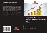 Comptabilité, finances et gestion d'entreprise : études de cas Comptabilité, finances et gestion d'entreprise : études de cas
