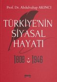 Türkiyenin Siyasal Hayati 1808-1946 Türkiyenin Siyasal Hayati 1808-1946