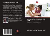 Les adolescents sur le web Les adolescents sur le web