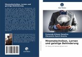 Mnemotechniken, Lernen und geistige Behinderung Mnemotechniken, Lernen und geistige Behinderung