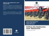 Einfluss des Raddruckes einer Sämaschine Einfluss des Raddruckes einer Sämaschine