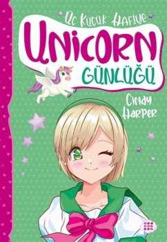 Unicorn Günlügü 3 - Üc Kücük Hafiye - Harper, Cindy