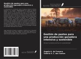 Gestión de pastos para una producción ganadera intensiva y sostenible Gestión de pastos para una producción ganadera intensiva y sostenible