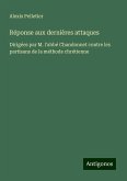 Réponse aux dernières attaques Réponse aux dernières attaques