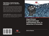 Algorithmes d'apprentissage automatique pour la détection d'incendie Algorithmes d'apprentissage automatique pour la détection d'incendie