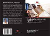 Produits forestiers non ligneux Produits forestiers non ligneux