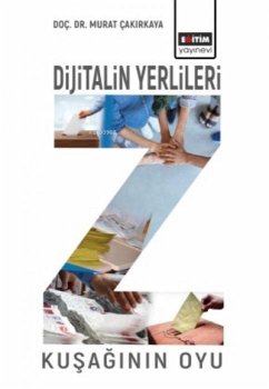 Cover Dijitalin Yerlileri - Z Kusaginin Oyu