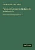Flore médicale usuelle et industrielle du XIXe siècle