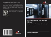 Irrigidimento dei server Linux Irrigidimento dei server Linux