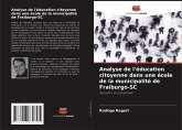 Analyse de l'éducation citoyenne dans une école de la municipalité de Fraiburgo-SC Analyse de l'éducation citoyenne dans une école de la municipalité de Fraiburgo-SC