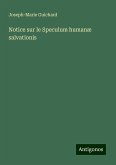 Notice sur le Speculum humanæ salvationis Notice sur le Speculum humanæ salvationis