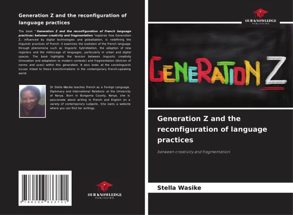 Generation Z and the reconfiguration of language practices Generation Z and the reconfiguration of language practices