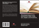 Développement d'une plateforme WEB d'aide aux stages universitaires Développement d'une plateforme WEB d'aide aux stages universitaires