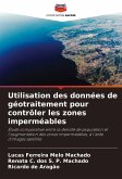Utilisation des données de géotraitement pour contrôler les zones imperméables Utilisation des données de géotraitement pour contrôler les zones imperméables