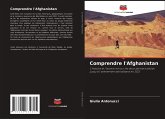 Comprendre l'Afghanistan Comprendre l'Afghanistan