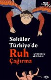 Seküler Türkiyede Ruh Cagirma