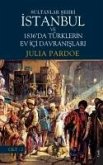 Sultanlar Sehri Istanbul ve 1836da Türklerin Ev Ici Davranislari
