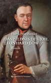 Das Bildnis des Joh. Leonhard Löw Das Bildnis des Joh. Leonhard Löw