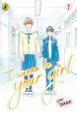 I Wanna Be Your Girl Vol. 1 (eBook, ePUB) I Wanna Be Your Girl Vol. 1 (eBook, ePUB)