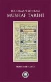 Hz. Osman Sonrasi Mushaf Tarihi Hz. Osman Sonrasi Mushaf Tarihi