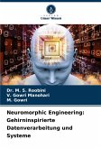 Neuromorphic Engineering: Gehirninspirierte Datenverarbeitung und Systeme