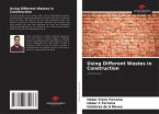 Using Different Wastes in Construction