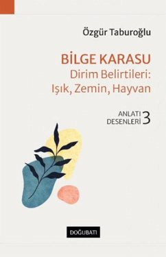 Cover Bilge Karasu - Dirim Belirtileri Isik, Zemin, Hayvan